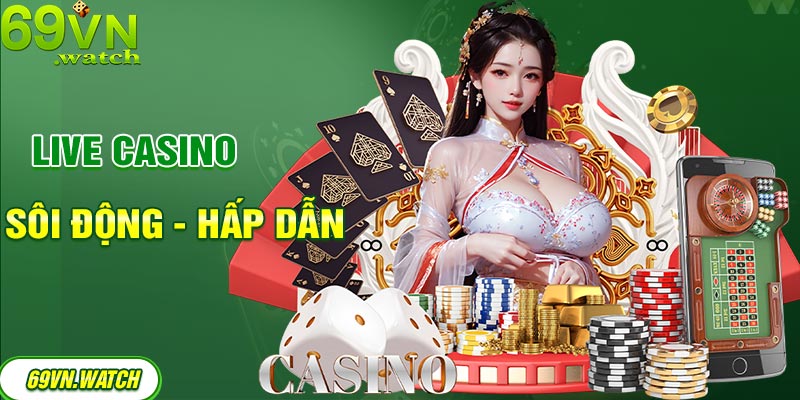 Khám phá sảnh live casino với nhiều tiện ích thú vị