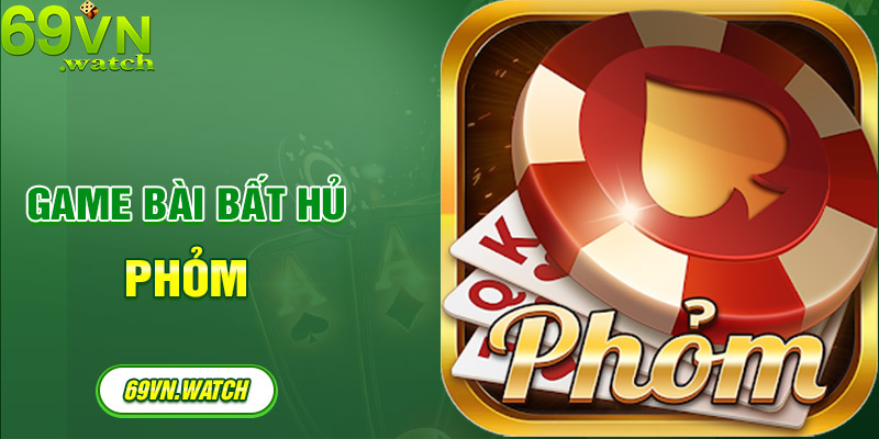 Thể loại game phỏm vô cùng thu hút, ấn tượng